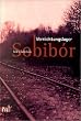Vernichtungslager Sobibor