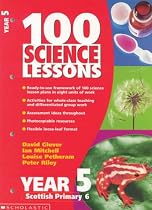 100 Science Lessons for Year 5