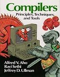 Compilers: Principles, Techniques and Tools