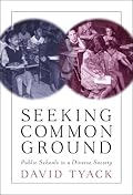 Seeking Common Ground: Public Schools in a Diverse Society