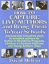 How to Capture Live Authors and Bring Them to Your Schools