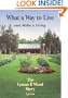 What a Way to Live and Make a Living: The Lyman P. Wood Story