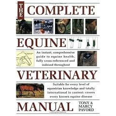 Complete Equine Veterinary Manual: A Comprehensive Guide to Horse Health