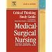 Critical Thinking Study Guide for Medical-Surgical Nursing: Critical Thinking for Collaborative Care