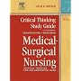 Critical Thinking Study Guide for Medical-Surgical Nursing: Critical Thinking for Collaborative Care