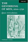 The Gendering of Men, 1600-1750: Queer Articulations
