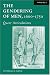 The Gendering of Men, 1600-1750: Volume 2, Queer Articulations