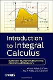 Introduction to Integral Calculus: Systematic Studies with Engineering Applications for Beginners