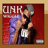 Wiggle - Single ~ Unk