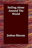 Sailing Alone Around The World