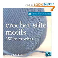 The Harmony Guides: Crochet Stitch Motifs: 250 to Crochet