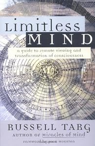 Image of Limitless Mind: A Guide to Remote Viewing and Transformation of Consciousness