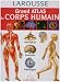 Grand atlas du corps humain : Description, fonctions, pathologies