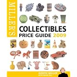 Miller's Collectibles Price Guide 2009 (Miller's Collectables Price Guide) by Judith Miller and Mark Hill