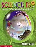 Science Is...: A Source Book of Fascinating Facts, Projects and Activities [SCIENCE IS R/E 2/E]