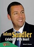 Adam Sandler: Celebrity With Heart (Celebrities With Heart)