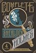 The Complete Sherlock Holmes: Volumes 1-4 (The Heirloom Collection)