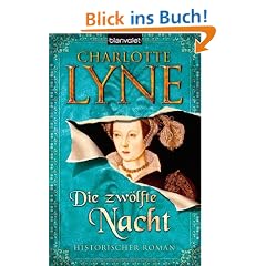 Die zw�lfte Nacht: Historischer Roman