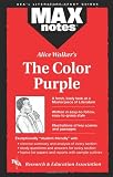 MAX Notes on Alice Walker`s The Color Purple