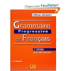 Grammaire progressive du fran�ais - Niveau D�butant. Avec 400 exercices. Buch mit Audio-CD 2�me �dition