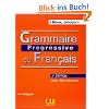 Grammaire progressive du fran�ais - Niveau D�butant. Avec 400 exercices. Buch mit Audio-CD 2�me �dition