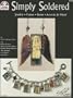 #5243 Simply Soldered (Design Originals)