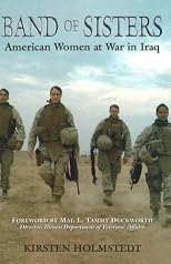 Band of Sisters: American Women at War in Iraq