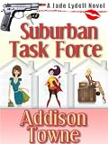 Suburban Task Force (A Jade Lydell Novel)