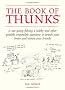 The Book of Thunks: Is Not Going Fishing a Hobby and Other Possibly Impossible Questions to Stretch Your Brain and Annoy Your Friends