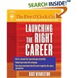 Launching the Right Career (Five O'Clock Club) by Kate Wendleton
