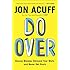 Do Over: Rescue Monday, Reinvent Your Work, and Never Get Stuck