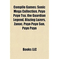 Compile Games: Sonic Mega Collection, Puyo Puyo Tsu, the Guardian Legend, Blazing Lazers, Zanac, Puyo Puyo Sun, Puyo Puyo
