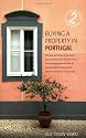 Buying a Property in Portugal: An Insider Guide to Buying a Dream Home in the Sun