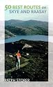 50 Best Routes on Skye and Raasay