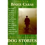 The New Roger Caras Treasury of Great Dog Stories book cover