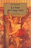 L\'Arcane des épées, tome 8 : La tour de l\'ange vert