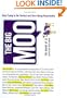 The Big Moo : Stop Trying to Be Perfect and Start Being Remarkable