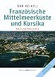 Franz�sische Mittelmeerk�ste und Korsika: H�fen und Ankerpl�tze