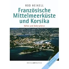 Franz�sische Mittelmeerk�ste und Korsika: H�fen und Ankerpl�tze