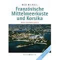 Franz�sische Mittelmeerk�ste und Korsika: H�fen und Ankerpl�tze