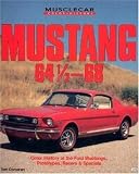 Mustang 1964 1/2-1968 (Muscle Car Color History)