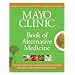 Mayo Clinic Book of Alternative Medicine: The New Approach to Using the Best of Natural Therapies and Conventional Medicine (Mayo Clinic, Book of Alternative Medicine)