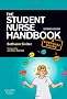 The Student Nurse Handbook second edition