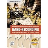 Band-Recording - Professionelle Aufnahmen mit kleinem Budgetvon "Ray Finkenberger-Lewin"