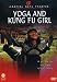 Yoga & Kung Fu Girl [DVD] [1983] [Region 1] [US Import] [NTSC]