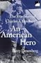 An American Hero: The True Story of Charles A. Lindbergh