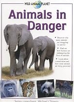 Animals in Danger: Wild Animal Planet Series