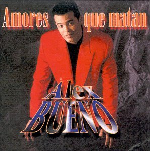Alex Bueno - Amores Que Matan - Zortam Music
