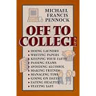 Ready for College: Doing Laundry, Writing Papers, Keeping Your Faith, Passing Exams,... by Michael Pennock