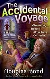 The Accidental Voyage: Discovering Hymns Of The Early Centuries (Mr. Pipes Books)